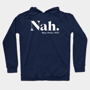 Rosa Parks, Nah Hoodie